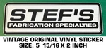 Stef's Fabrication Specialties - Vintage Original Decal Sticker Racing. Fixed Price $5.75.