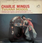 Charles Mingus Tijuana Moods 1970 Lp, Album, Re Rca Victor LSP-2533 Very Good. Fixed Price $27.81.